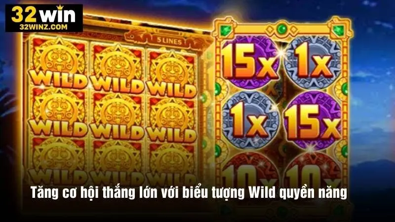 Tăng cơ hội thắng lớn với biểu tượng Wild quyền năng