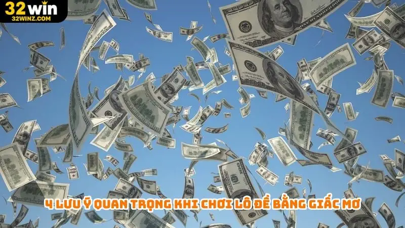 4 lưu ý quan trọng khi chơi lô đề online bằng giấc mơ