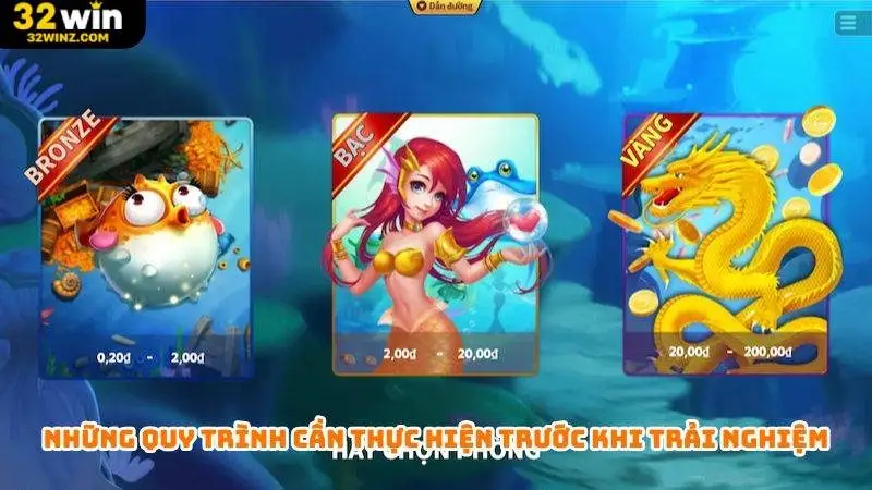 Những quy trình cần thực hiện trước khi trải nghiệm