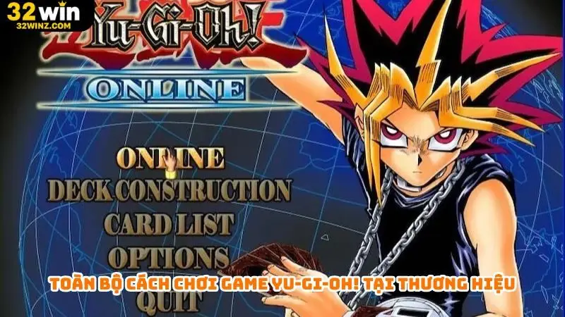 Toàn bộ cách chơi game Yu-Gi-Oh! tại thương hiệu